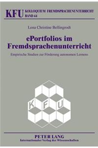 Eportfolios Im Fremdsprachenunterricht: Empirische Studien Zur Foerderung Autonomen Lernens(44 Kfu - Kolloquium Fremdsprachenunterricht)