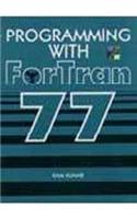 Programming with Fortran 77