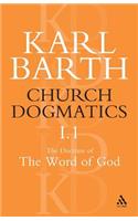 Church Dogmatics the Doctrine of the Word of God, Volume 1, Part1
