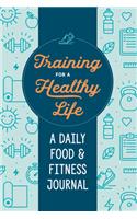 Training for a Healthy Life