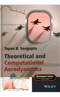 Theoretical and Computational Aerodynamics