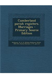 Cumberland Parish Registers. Marriages