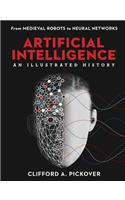 Artificial Intelligence: An Illustrated History