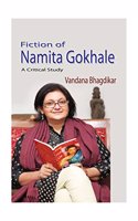 Fiction of Namita Gokhale A Critical Study