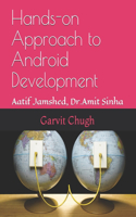 Hands-on Approach to Android Development