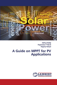 A Guide on MPPT for PV Applications