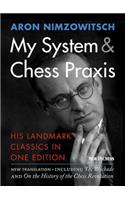 My System & Chess Praxis