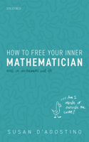 How to Free Your Inner Mathematician