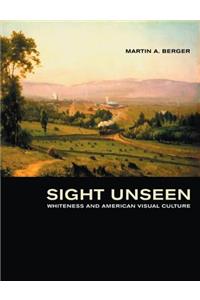 Sight Unseen
