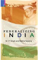 Federalising Indian Politics in the Age of Globalization