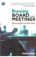 Running Board Meetings (How To Get The Most From Them)