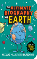 Ultimate Biography of Earth