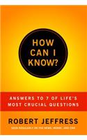 HOW CAN I KNOW?