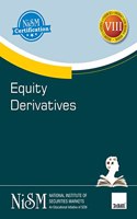 NISM's Equity Derivatives - Covering the basics of equity derivatives, trading strategies using equity futures & options, clearing settlement and risk management, etc.