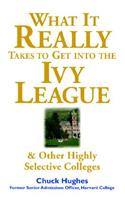 What It Really Takes to Get Into Ivy League & Other Highly Selective Colleges