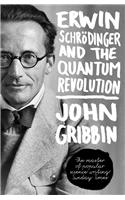 Erwin Schrodinger and the Quantum Revolution