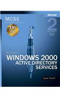 MCSE Self-Paced Training Kit (Exam 70-217): Microsoft Windows 2000 Active Directory Services: Microsoft(r) Windows(r) 2000 Active Directory(r) Service