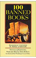 100 Banned Classics: Censorship Histories of World Literature