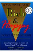 If You Want To Be Rich & Happy Don't Go To School