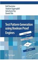 Test Pattern Generation Using Boolean Proof Engines