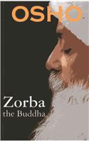 Zorba the Buddha