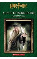 Harry Potter: Albus Dumbledore: Cinematic Guide