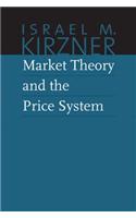 Market Theory & the Price System