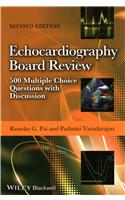 Echocardiography Board Review - 500 MultipleChoice Questions with Discussion 2e