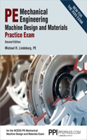 Ppi Pe Mechanical Engineering Machine Design and Materials Practice Exam, 2nd Edition - A Comprehensive Practice Exam for the Ncees Pe Mechanical Machine Design & Materials Exam