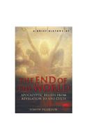 A Brief History of the End of the World: From Revelations to Eco-Distaster (Brief Histories)