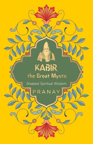 Kabir, the Great Mystic