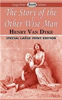 Story of the Other Wise Man (Large Print Edition)