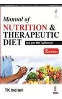 Manual of Nutrition & Therapeutic Diet (As per INC Syllabus)