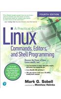 Practical Guide to Linux Commands, Editors, and Shell Programming, A