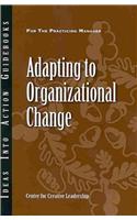 Adapting to Organizational Change