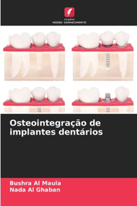 Osteointegração de implantes dentários