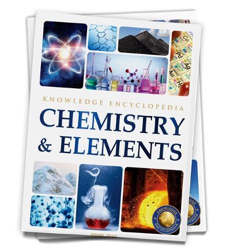 Chemistry & Elements Science Knowledge Encyclopedia for Children
