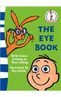 The Eye Book: (Beginner Books)