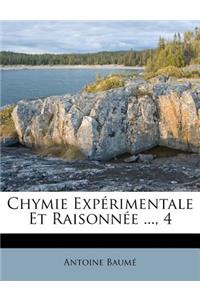 Chymie Expérimentale Et Raisonnée ..., 4