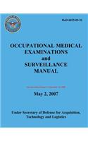 Occupational Medical Examinations and Surveillance Manual (DoD 6055.05-M) (Incorporating Change 1, September 2008)