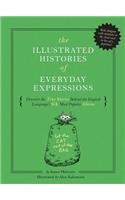 Illustrated Histories of Everyday Expressions