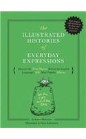 The Illustrated Histories of Everyday Expressions