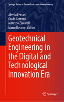 Geotechnical Engineering in the Digital and Technological Innovation Era