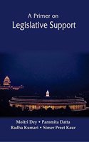 A Primer on Legislative Support