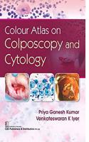 Colour Atlas on Colposcopy and Cytology