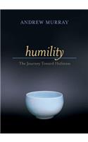Humility – The Journey Toward Holiness
