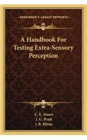 Handbook for Testing Extra-Sensory Perception