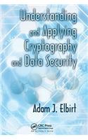 Understanding and Applying Cryptography and Data Security