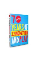 Mattel: 70 Years of Innovation and Play