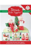 Xmas Cake Toppers! Cute & Easy Christmas Cake Toppers! Fondant Fun for any Festive Celebration!